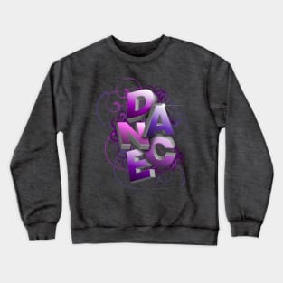 3D Typographic Dance and Ballet Design (Summer) Crewneck Sweatshirt